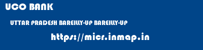 UCO BANK  UTTAR PRADESH BAREILLY-UP BAREILLY-UP   micr code